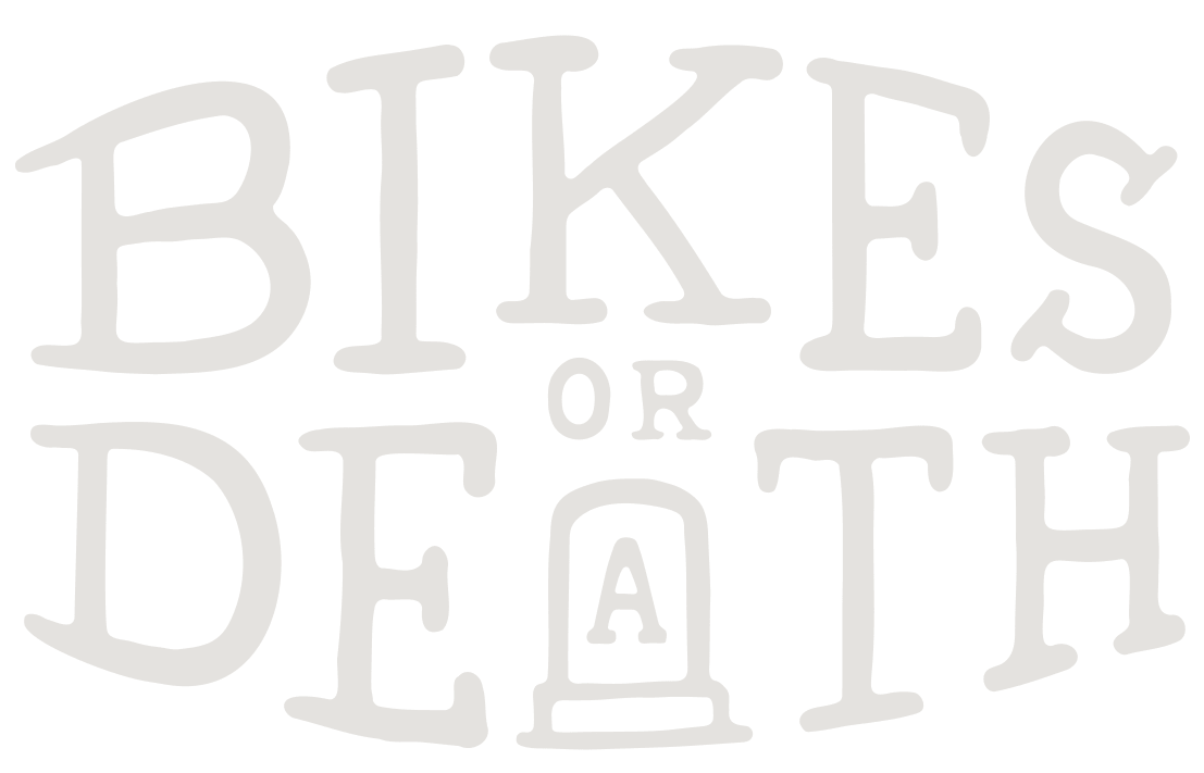 Bikes or Death