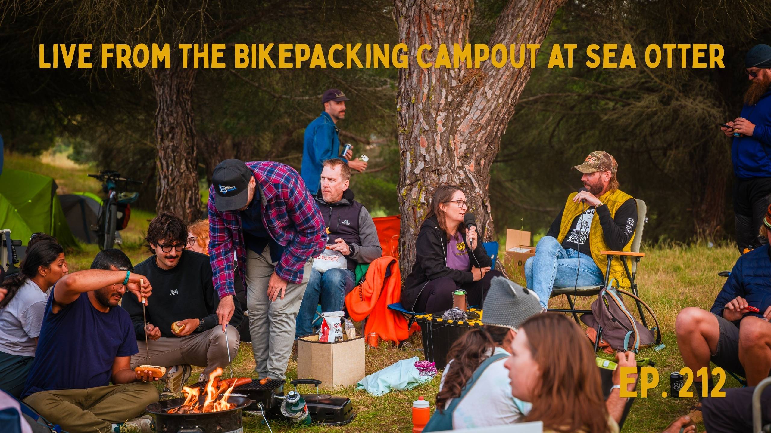 Ep. 212 ~ Live from the Bikepacking Campout at Sea Otter